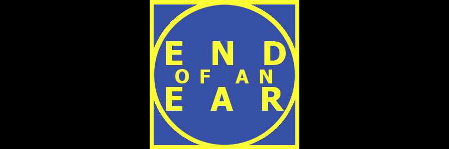 End of an Ear