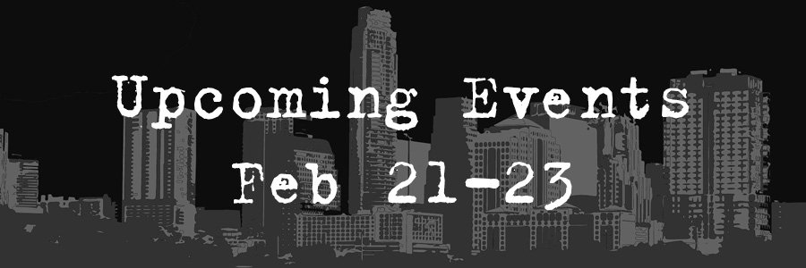The Darker Side of Austin: Upcoming Events Feb 21-23