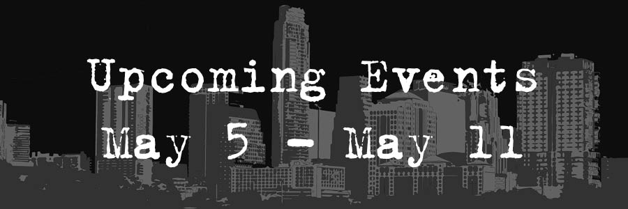 Upcoming Event May 5- May 11