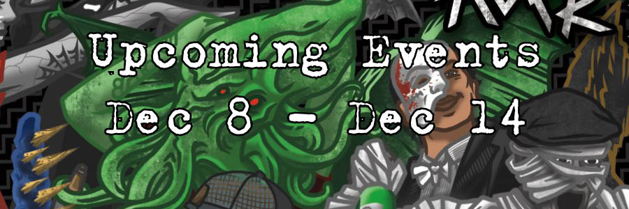 Upcoming Events Dec 8 - Dec 14