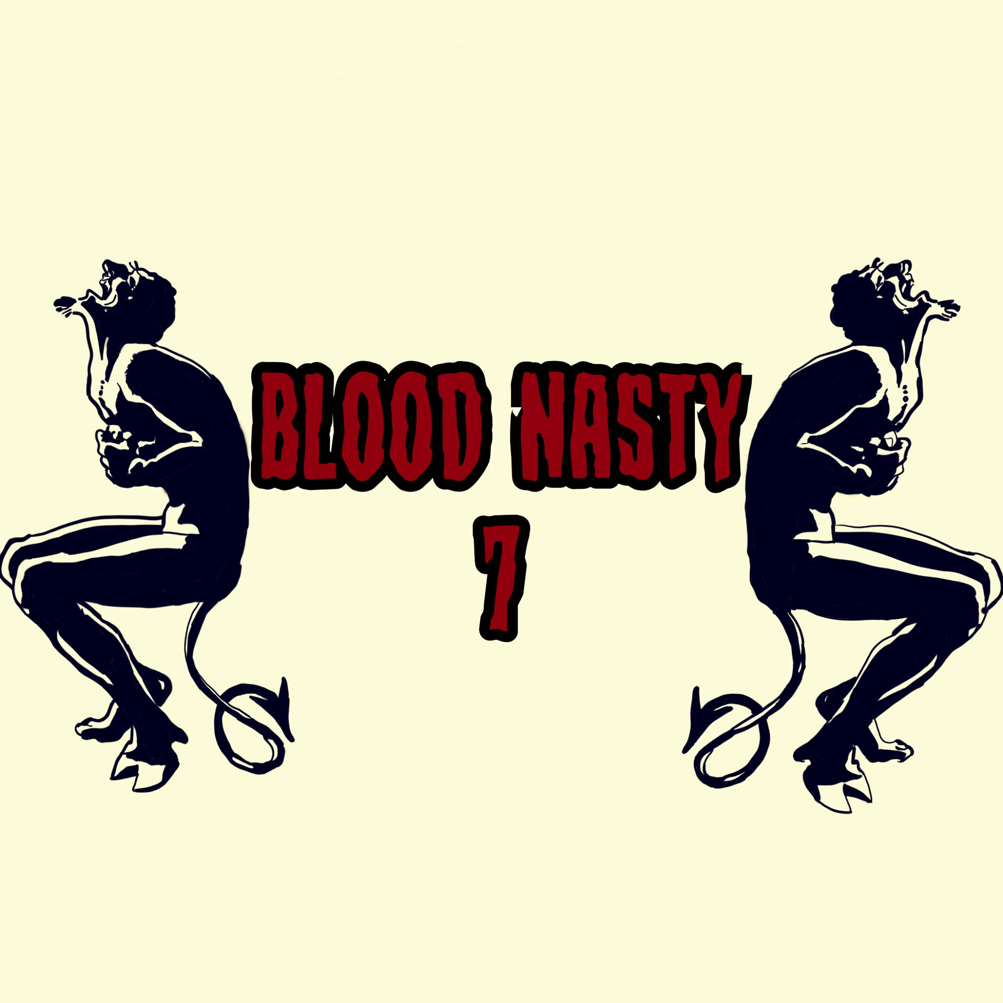 Blood Nasty VII