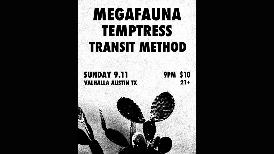 Megafauna, Temptress, Transit Method
