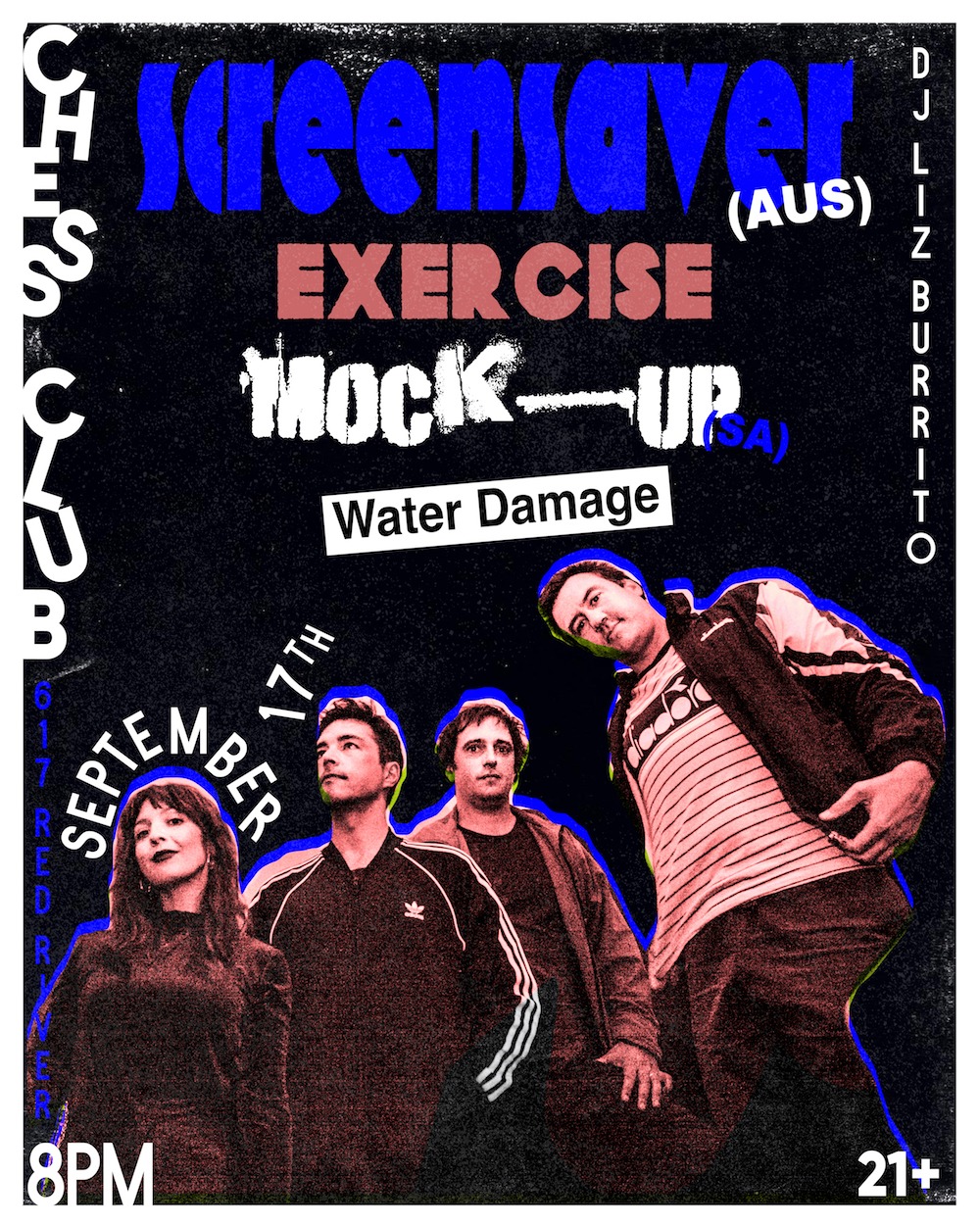 screensaver (AUSTRALIA) // Exercise // Mock-Up (SATX) // Water Damage // DJ Liz Burrito
