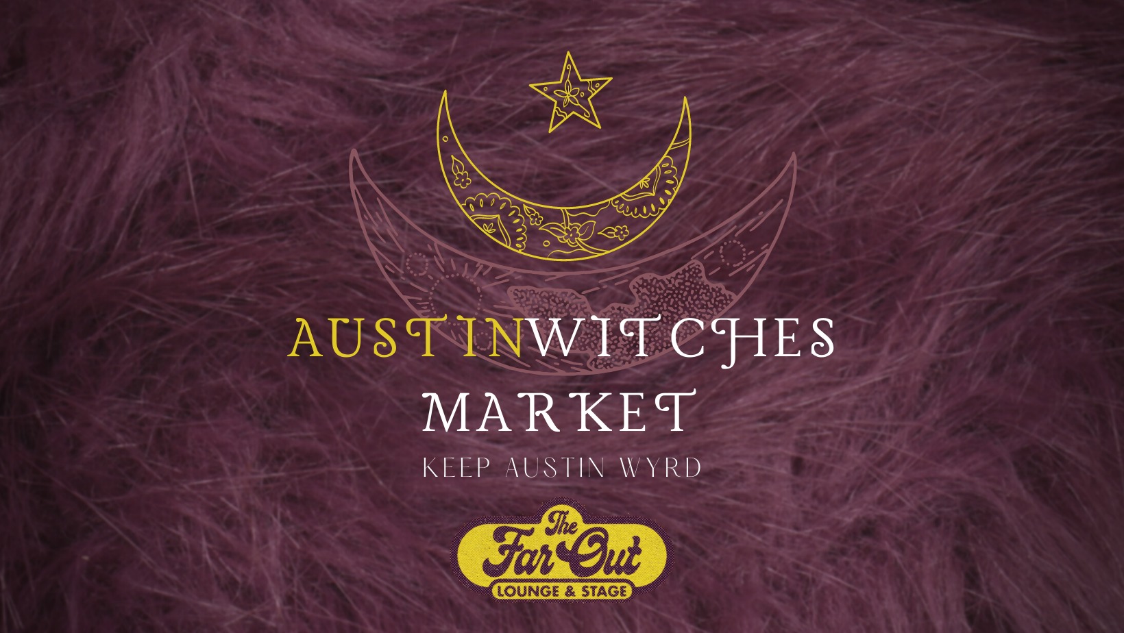 Austin Witches Market @ The Far Out Lounge