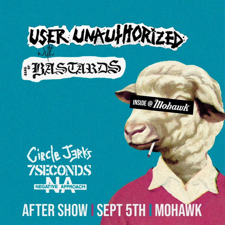 Circle Jerks After Show ft. User Unauthorized with Band of Bastards