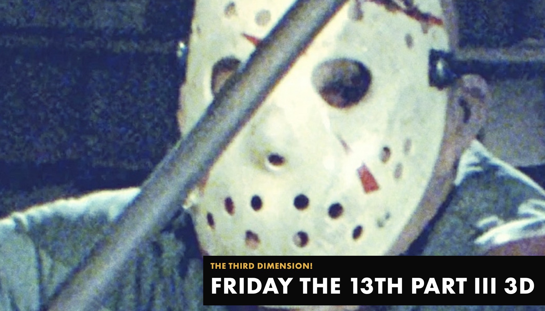 Friday the 13th III 3D