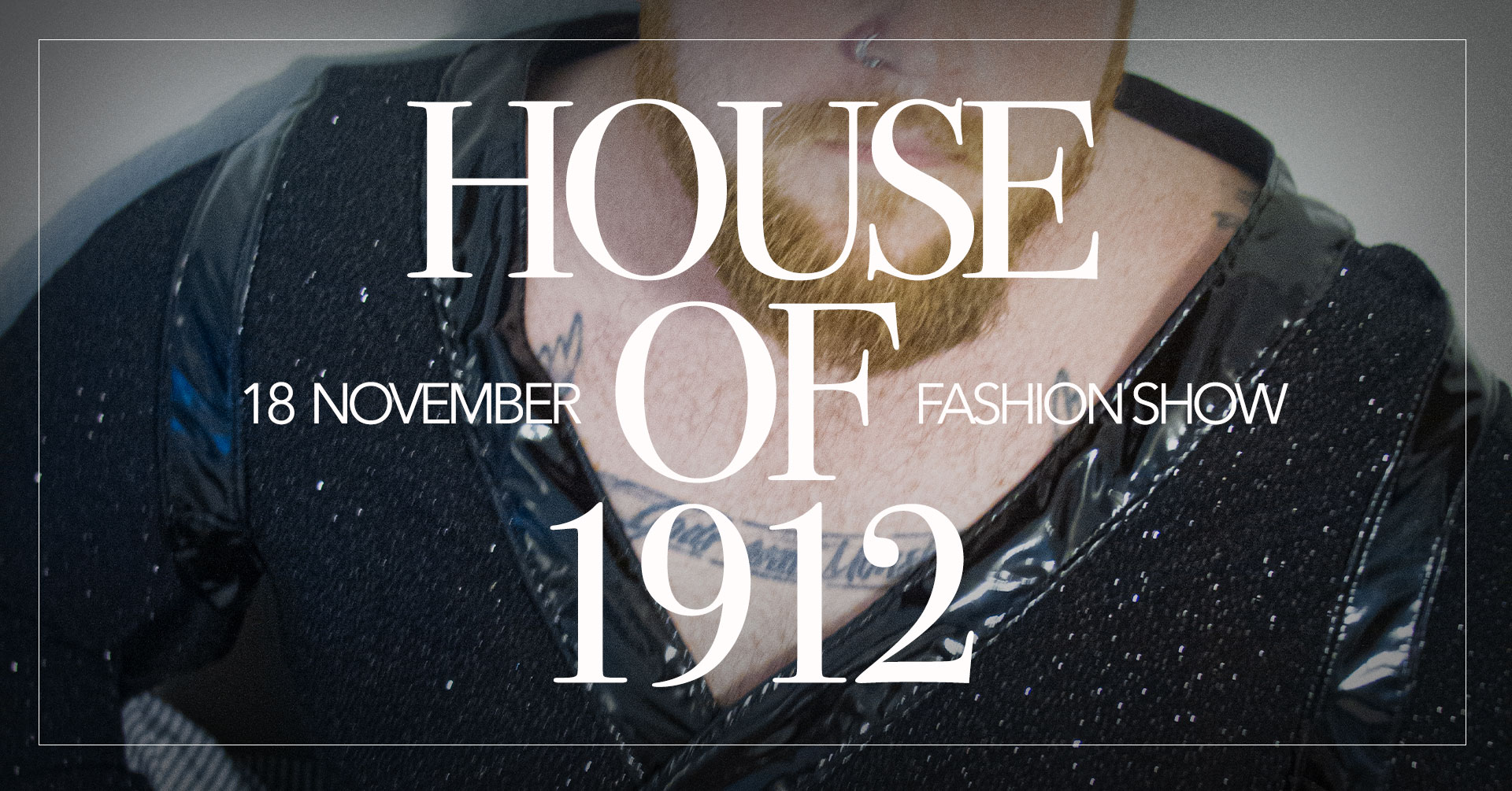 House of 1912 Fashion Show