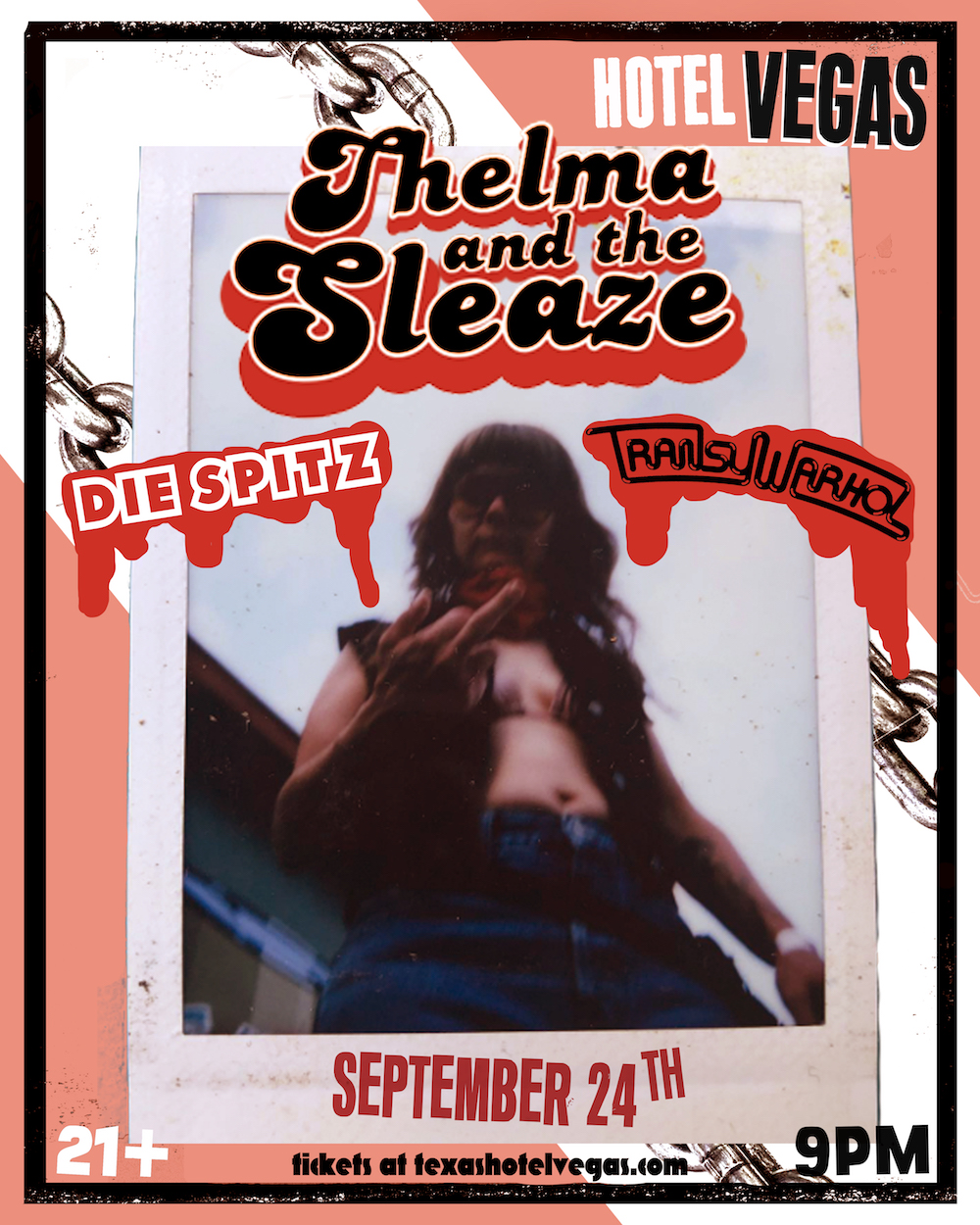 Thelma and The Sleaze w: Die Spitz, Transy Warhol