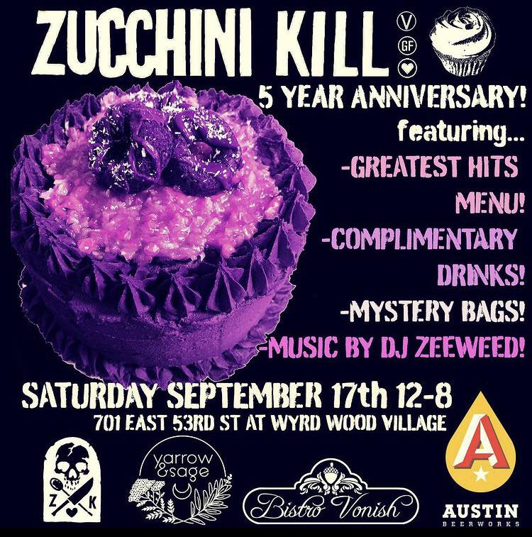 Zucchini Kill’s 5 year Anniversary