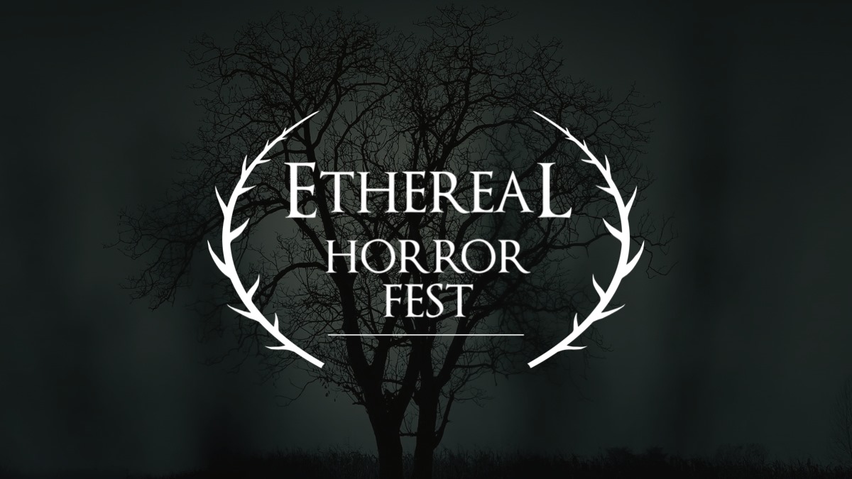 Ethereal Horror Fest 2022