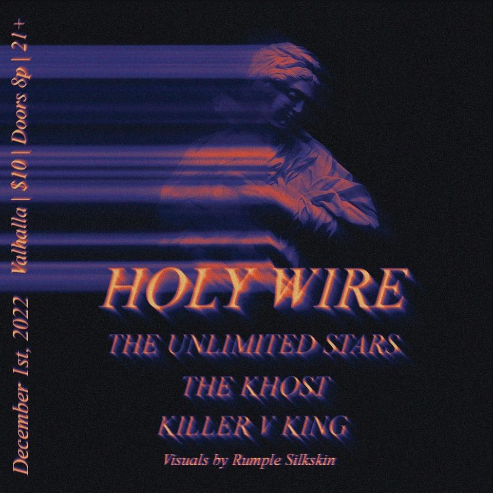 Holy Wire, The Unlimited Stars, The Khost, Killer V King