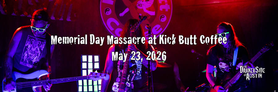 Memorial Day Massacre at Kick Butt Coffee, May 23, 2026