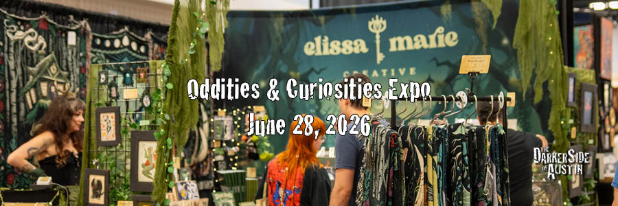 Oddities & Curiosities Expo Austin, June 28, 2026