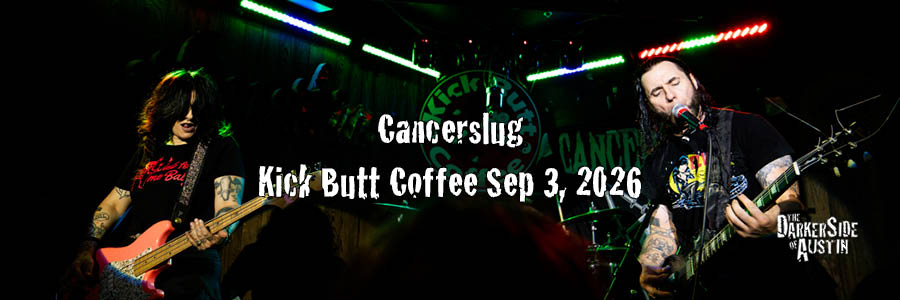 Cancerslug at Kick Butt Coffee, September 3, 2026