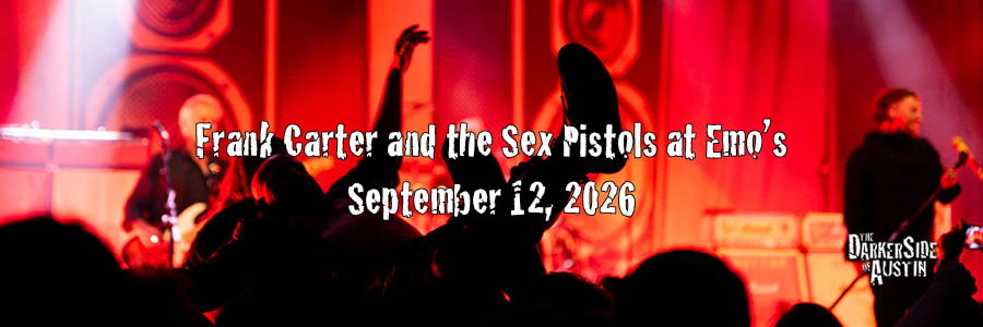 Frank Carter & the Sex Pistols, Emo’s, September 12, 2026