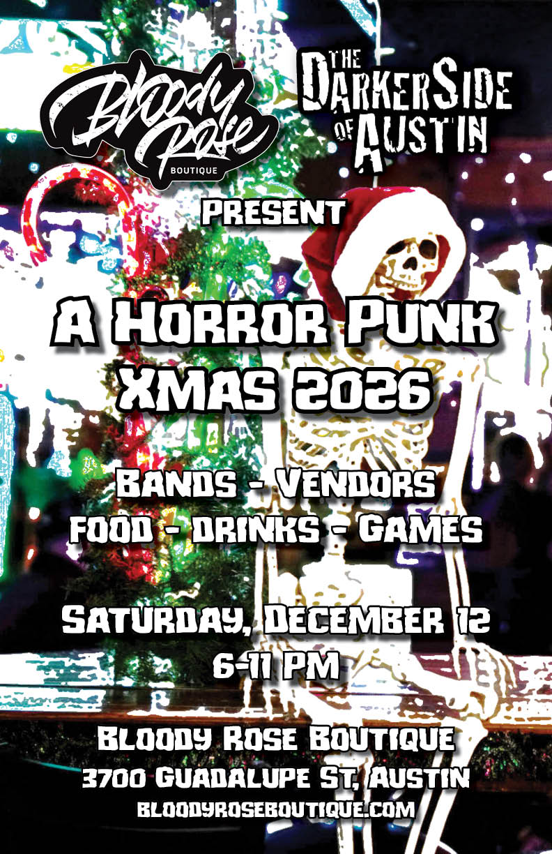 Bloody Rose Boutique and The Darker Side of Austin Present: A Horror Punk Xmas 2026